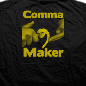 Comma Maker T-shirt